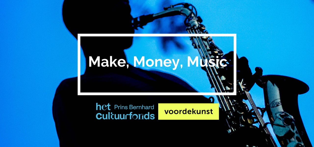 Nieuw traject Make, Money, Music: stap voor stap naar een succesvolle crowdfundingcampagne!