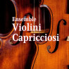 Violini Capricciosi