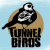 Tunnelbirds